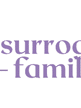 Surrogate Families